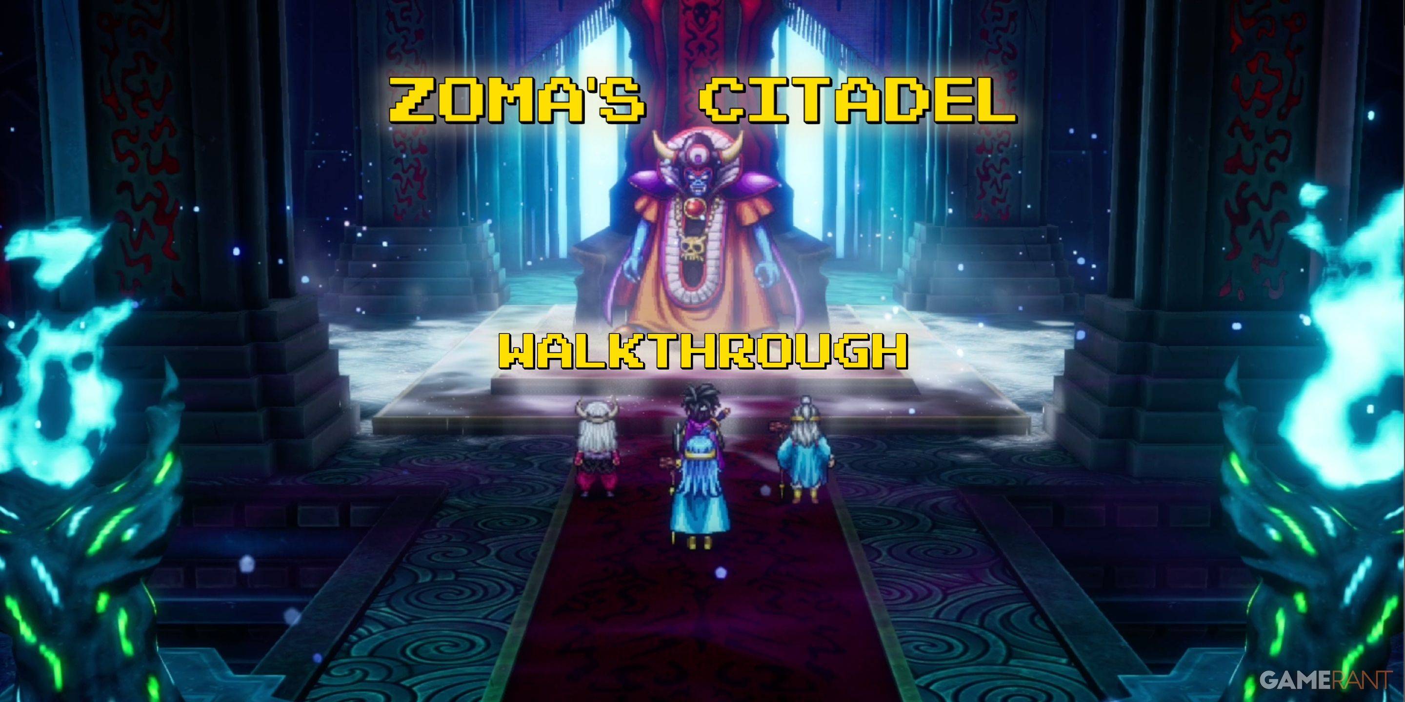 Dragon Quest 3 Remake: Zoma's Citadel Strokhrough