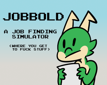 ภาพหน้าจอ Jobbold: A Job Resume Simulator (WIP) 1