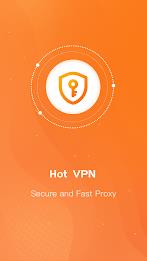 Hot VPN- Secure and Fast VPN 스크린샷 1