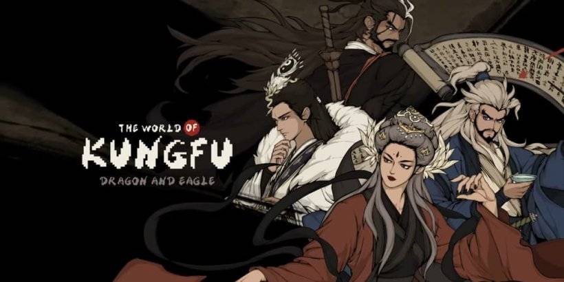Wuxia RPG與Kungfu世界一起開始移動Epic：Dragon＆Eagle