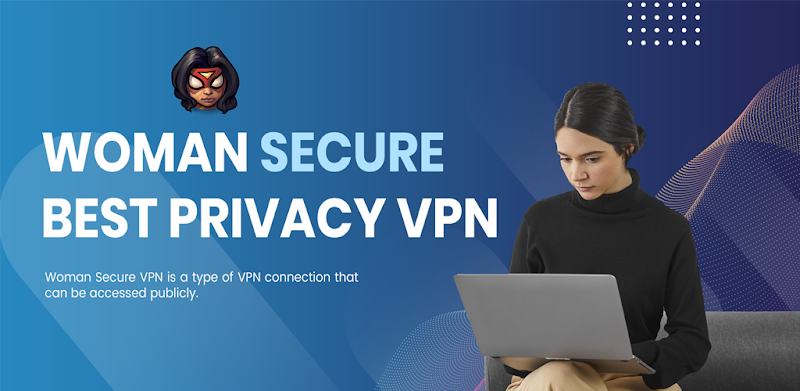 Woman Secure VPN Screenshot 1