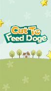 Cut To Feed Doge 스크린샷 1