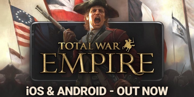 Immerse in 18th Century Global Conquest with Total War: Empire, Now on Mobile