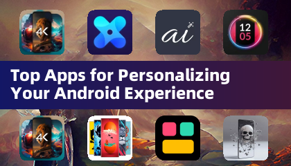 Top -Apps zur Personalisierung Ihres Android -Erlebnisses