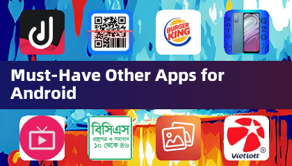 Must-Have Other Apps for Android