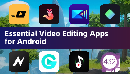 Mahahalagang apps sa pag -edit ng video para sa Android