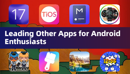 Leading Other Apps for Android Enthusiasts