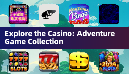 Explore The Casino: Adventure Game Collection