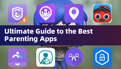 Ultieme gids voor de beste ouderschap -apps