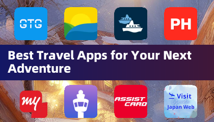 Meilleures applications de voyage pour votre prochaine aventure
