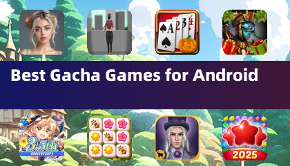 Best Gacha Games for Android