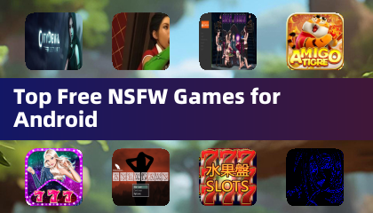 Top Free NSFW Games for Android