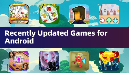 Recently Updated Games for Android