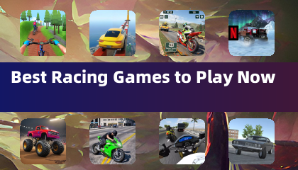 Best Racing Games to Play Now