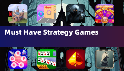 Must Have Strategy Games