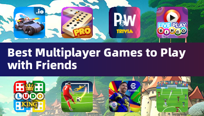 Meilleurs jeux multijoueurs pour jouer avec des amis