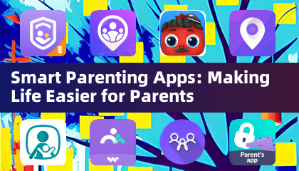 Smart Parenting Apps: Making Life Easier for Parents