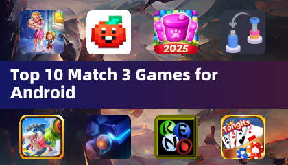 Top 10 Match 3 Games for Android