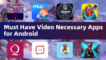 Must Have Video Necessary Apps for Android