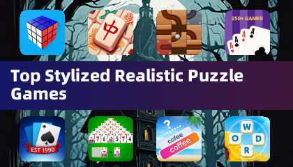 Top Stylized Realistic Puzzle Games